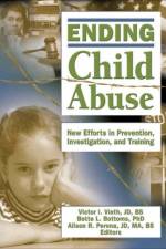 Ending Child Abuse af Victor I. (National Child Protection Training Center Vieth