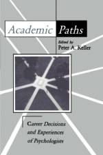 Academic Paths af Peter A. Keller