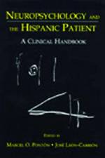 Neuropsychology and the Hispanic Patient