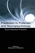Prediction in Forensic and Neuropsychology
