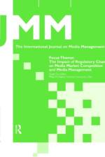 The Impact of Regulatory Change on Media Market Competition and Media Management