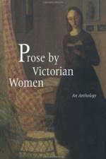 Prose by Victorian Women