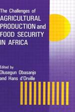 The Challenges Of Agricultural Production And Food Security In Africa