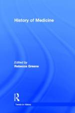 History of Medicine af Rebecca Greene
