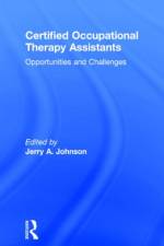 Certified Occupational Therapy Assistants af Jerry A Johnson