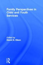 Family Perspectives in Child and Youth Services af David Olson