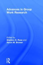 Advances in Group Work Research af Aaron Brower