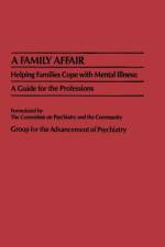 A Family Affair af Group for the Advancement of Psychiatry