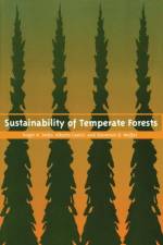 Sustainability of Temperate Forests af Roger A. Sedjo