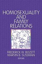 Homosexuality and Family Relations af Marvin B Sussman