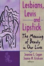 Lesbians, Levis, and Lipstick af Joanie Erickson