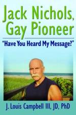 Jack Nichols, Gay Pioneer af J. Louis Campbell III