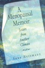 A Menopausal Memoir af Anne C Herrmann