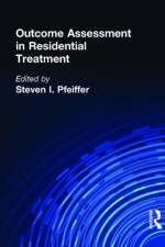 Outcome Assessment in Residential Treatment af Steven I (Florida State University Pfeiffer