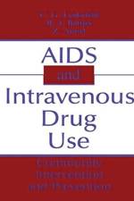 AIDS and Intravenous Drug Use af C. G. Leukefeld