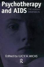 Psychotherapy And AIDS af Lucy A. Wicks