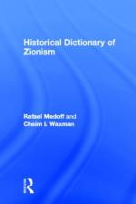 Historical Dictionary of Zionism