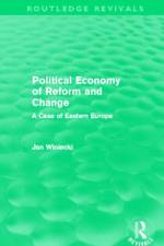 Political Economy of Reform and Change (Routledge Revivals)