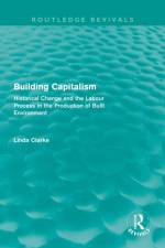 Building Capitalism (Routledge Revivals) af Linda (University of Westminster Clarke