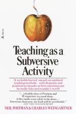 Teaching As a Subversive Activity af Neil Postman