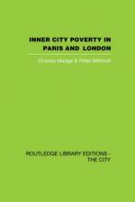 Inner City Poverty in Paris and London af Charles Madge