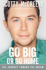 Go Big or Go Home af McCreery Scotty McCreery