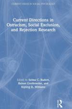 Current Directions in Ostracism, Social Exclusion and Rejection Research af Rainer Greifeneder