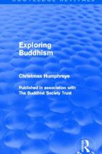 Exploring Buddhism (Routledge Revivals) af Christmas Humphreys
