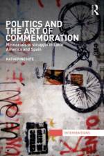 Politics and the Art of Commemoration af Katherine Hite