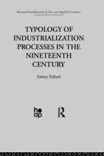 Typology of Industrialization Processes in the Nineteenth Century af S. Pollard