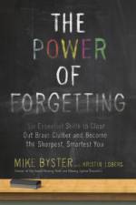 The Power of Forgetting af Mike Byster