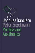 Politics and Aesthetics af Jacques Ranciere