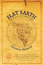 Flat Earth af Christine Garwood