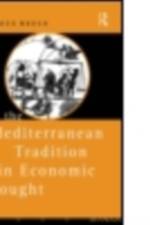 The Mediterranean Tradition in Economic Thought af Louis Baeck