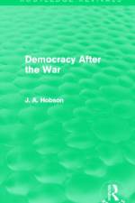 Democracy After The War (Routledge Revivals) af J. Hobson