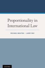 Proportionality in International Law af Michael (Professor of Law Newton