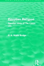 Egyptian Religion (Routledge Revivals)