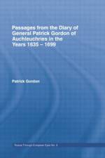 Passages from the Diary of General Patrick Gordon af Patrick Gordon