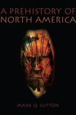 Prehistory of North America af Mark (Statistical Research Inc Sutton