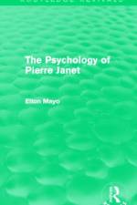The Psychology of Pierre Janet (Routledge Revivals)