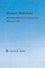 Museum Mediations af Barbara K. Fischer