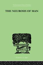 The Neurosis Of Man af Trigant Burrow