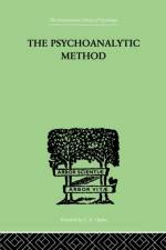 The Psychoanalytic Method af Oskar Pfister