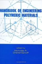 Handbook of Engineering Polymeric Materials af P. Cheremisinoff