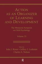 Action As An Organizer of Learning and Development