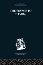 The Voyage to Illyria af Kenneth Muir