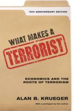What Makes a Terrorist af Alan B. Krueger