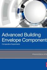 Advanced Building Envelope Components af Francesca (Department of Materials Stazi