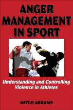 Anger Management in Sport af Mitch Abrams