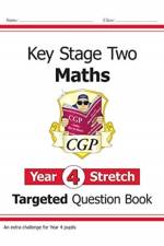 KS2 Maths Year 4 Stretch Targeted Question Book af CGP Books